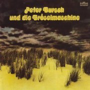 Peter Bursch und die Broselmaschine - Broselmaschine 2 (Reissue) (1976/2005)