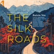 Ruixin Niu - The Silk Roads (2025)