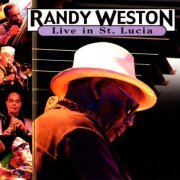 Randy Weston - Live In St. Lucia (2003)