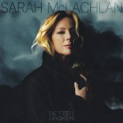 Sarah McLachlan - Better Broken (Target Exclusive) (2025)