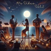 Velvet Saudade - 90's Vibes (Bossa Nova Remix vol.2) (2026)