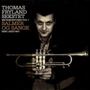 Thomas Fryland Sekstet - Metamorfoser, Vol. 1: Salmer Og Sange (2006) FLAC