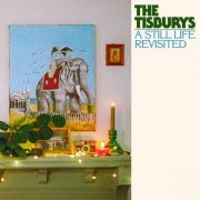 The Tisburys - A Still Life Revisited (2025) Hi-Res
