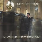 Michael Foreman - About Time (2016)