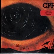 CPR - Just Like Gravity (2001) {2020, Reissue} CD-Rip