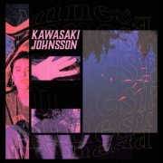 Kawasaki Johnsson - Amnesia (2021)