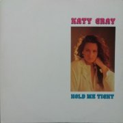 Katy Gray - Hold Me Tight (1985) [Vinyl, 12"]