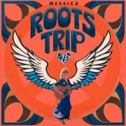 Messica - Roots trip (2024)