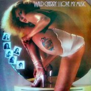 Wild Cherry - I Love My Music (1978) Lossless