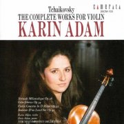Karin Adam, Doris Adam, David Shallon, Tokyo Symphony Orchestra - Tchaikovsky: The Complete Works for Violin (1998)