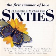 VA - The First Summer of Love: 45 Classic Hits from the Sixties [2CD] (1997)