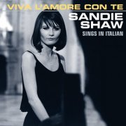 Sandie Shaw - Viva L’amore Con Te (Sings In Italian) (2019)