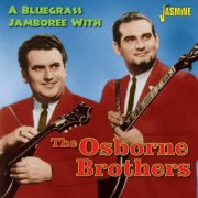 The Osborne Brothers - A Bluegrass Jamboree With... (2014)