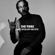 Die Tiere - Wir wollen nichts EP (2024)