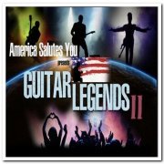 VA - America Salutes You Presents: Guitar Legends II (2019)