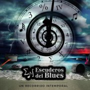 Escuderos del Blues - Un Recorrido Intemporal (2019)