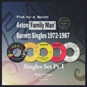 Various Artists - Aston 'Family Man' Barrett Singles 1972-1987, Pt.1 (2023)