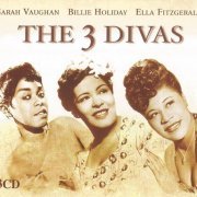 Billie Holiday, Sarah Vaughan, Ella Fitzgerald - The 3 Divas (2002)