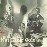 Nat King Cole Trio - Hit That Jive, Jack (1996) FLAC