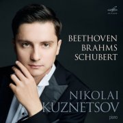 Nikolai Kuznetsov - Beethoven, Brahms, Schubert (2026) [Hi-Res]