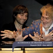 Franck Ciup - ALTERNANCE DE BRAHMS À COSMA (2025)
