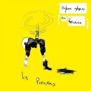 Los Pirañas - Infame Golpazo En Keroxen (2021)