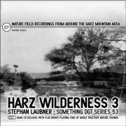 Stephan Laubner - Harz Wilderness 3 (2019)