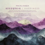 Maciej Kabza, Paulina Glinka and Sylwia Michalik - Szczęście | Happiness (2025) Hi-Res
