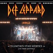 Def Leppard - Diamond Star Heroes Live From Sheffield (2025) [Hi-Res]