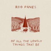 Roo Panes - OF ALL THE LOVELY THINGS THAT BE EP (2025) Hi-Res