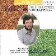 Hans Maria Kneihs, Angelika Klinger, Yasunori Imamura, David Simpson, Wolfgang Zerer - Italian Music of the 17th Century (1993)