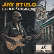 Jay Stulo - Live at The Smiling Moose (Live) (2026)