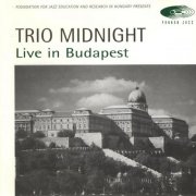 Trio Midnight - Live In Budapest (1997)