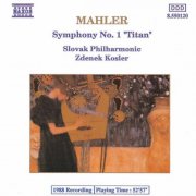 Slovak Philharmonic Orchestra, Zdenek Kosler - Mahler: Symphony No. 1 in D Major "Titan" (1988)