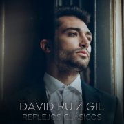 David Ruiz Gil - Reflejos Clásicos (2026) Hi-Res