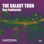 Boy Funktastic - The Galaxy Tron (2026)