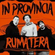 Rumatera - In Provincia (2025)