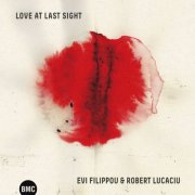 Evi Filippou & Robert Lucaciu - Love at Last Sight (2026)