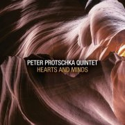 Peter Protschka Quintet - Hearts and Minds (2022)