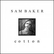 Sam Baker - c o t t o n (2009)