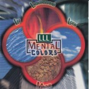 LLL - Mental colors (1997)