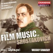 BBC Philharmonic Orchestra & Vassily Sinaisky - Shostakovich: The Film Music of Dmitri Shostakovich, Vol. 2 (2004) [Hi-Res]