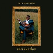 Crys Matthews - Reclamation (2025)