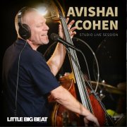 Avishai Cohen - Little Big Beat Studio (Live Session) (2025) [Hi-Res]