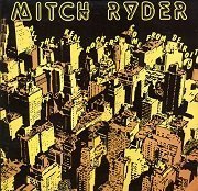 Mitch Ryder - All The Real Rockers Come From Detroit (1980) Vinyl Rip