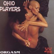 Ohio Players - Orgasm: The Very Best of the Westbound Years (1993)