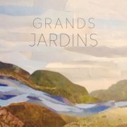 Grands Jardins - Grands Jardins (2020)