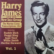 Harry James & his New Jazz Group - The Marine Corps Transcriptions 1954, Vol. 1 (2020)