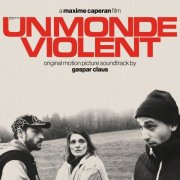 Gaspar Claus - Un monde violent (Original Motion Picture Soundtrack) (2025) [Hi-Res]