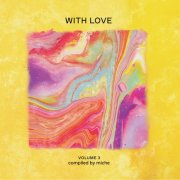 VA - With Love, Vol. 3 (Compiled by miche) (2025) [Hi-Res]